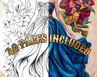 May include: A split-view illustration showing a line-art sketch on the left and a fully painted version on the right of a person in a strapless gown surrounded by flowers. The text 40 PAGES INCLUDED is centered across the image in gold lettering.