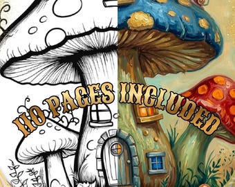 May include: A split-view illustration featuring a black and white line art mushroom house on the left and a full-color painted version on the right. The text 40 PAGES INCLUDED is centered across the image, depicting a whimsical mushroom dwelling.