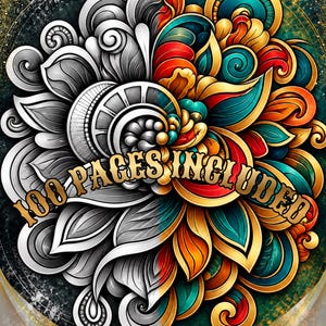 May include: A circular graphic design featuring a split composition. The left side displays intricate grayscale floral patterns, while the right side shows the same design in vibrant teal, orange, and red. The text 100 PAGES INCLUDED is centered.