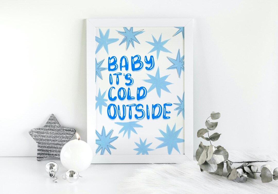 Baby It’s Cold Outside - Winter Wall Art - Christmas Home Decor - Etsy
