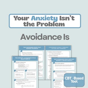 May include: A graphic with the text "Your Anxiety Isn't the Problem, Avoidance Is." Several smaller graphics detail anxiety management techniques, including "Tiny Exposure Steps That Rewire the Brain" and "CBT-Based Tool."