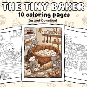 Puede incluir: Un libro para colorear de descarga digital titulado "The Tiny Baker" con 10 páginas para colorear. La imagen presenta ilustraciones de ratones horneando, incluyendo un gran cuenco de madera con masa, rodillos y huevos. Las palabras "Descarga instantánea" también son visibles.