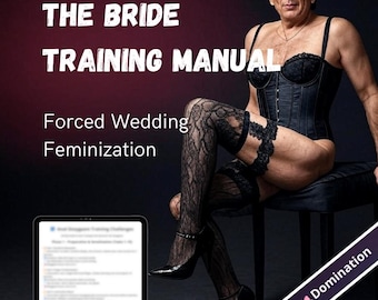 Manual de entrenamiento para novias: guía de feminización, obediencia y humillación para mariquitas que se preparan para ser la novia perfecta (descarga instantánea)