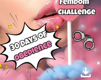 30 dni posłuszeństwa: skrypty Femdom, przewodnik Findom i zadania dominacji dla treningu Sissy, pomysły na upokorzenie, moc Femdom - natychmiastowe pobranie