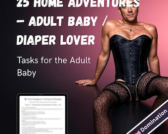 25 tareas ABDL para bebés adultos: pañales, regresión, humillación y rituales de cuidado para bebés sumisos y afeminados (descarga instantánea en PDF)