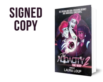 The Audacity 2: Time Warp |  Humor Scifi Novel Paperback Signed | Space opera | LGBTQ | Feminist