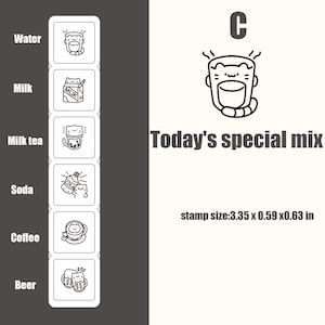May include: A rectangular stamp set labeled C featuring six black line art icons of cats with beverages including water, milk, milk tea, soda, coffee, and beer. The text reads Today's special mix and stamp size: 3.35 x 0.59 x 0.63 in.