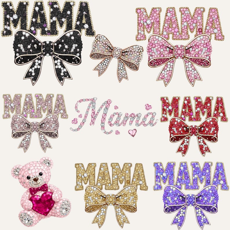 May include: An assortment of bejeweled "MAMA" designs and bow accents. The collection includes a pink teddy bear holding a heart, and bows in various colors like black, pink, red, gold, and purple, all adorned with sparkling embellishments.