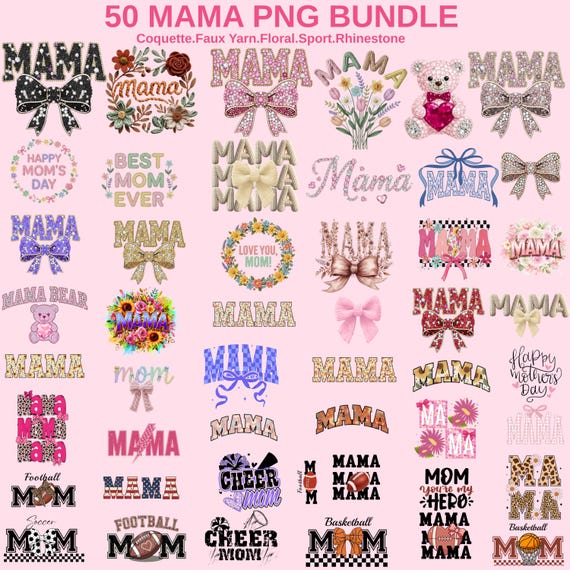 50 Mama PNG Bundle, Mother’s Day Mom Shirt Sublimation Designs