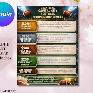 May include: A poster advertising Capital City Football sponsorship levels, featuring a football graphic and a gold trophy. The poster lists sponsorship tiers such as Champion, Touchdown, Field Goal, and Extra Point. It is an editable instant download, sized at 21.6 x 27.9 cm.