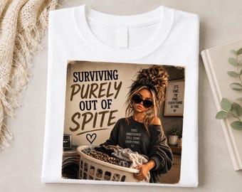 Surviving Purely Out Of Spite PNG, Funny Burnout Mom PNG, Sarcastic Mom Shirt Design, Doll Face Graphic, Sublimation Design Downloads