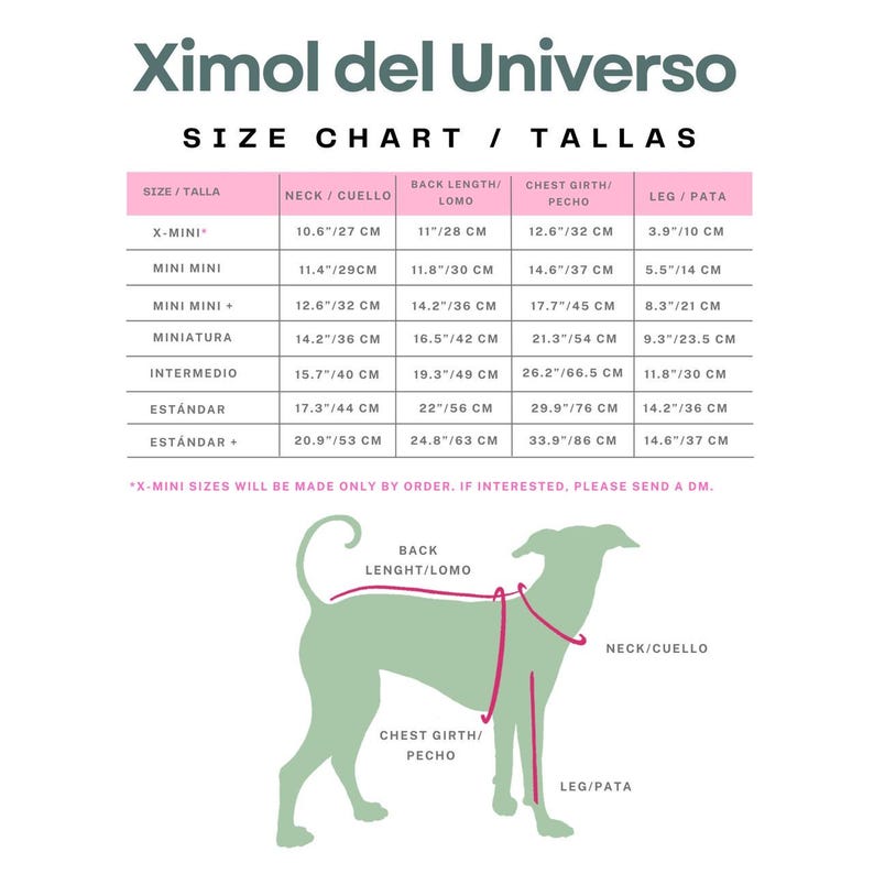 May include: A size chart for dog clothing, featuring measurements in inches and centimeters. The chart includes neck, back length, chest girth, and leg measurements for various sizes, from X-Mini to Est&aacute;ndar +. The image also includes a diagram of a dog with measurement labels.