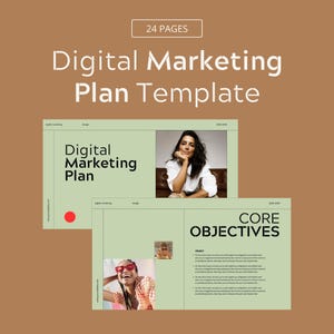 May include: A digital marketing plan template in light green and brown. The cover states "Digital Marketing Plan Template" and "24 Pages". The template includes images of two women and the words "Core Objectives".