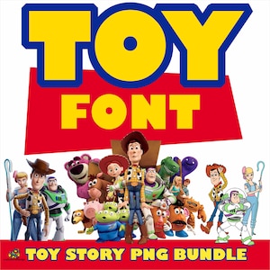 May include: A digital graphic featuring the text TOY FONT in large yellow letters with blue outlines, positioned above a collection of animated characters including Woody, Buzz Lightyear, and others, with the text TOY STORY PNG BUNDLE at the bottom.