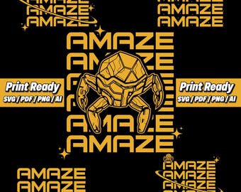 5 Files AMAZE Svg Png, Amaze Amaze Amaze Svg, Scifi Book Inspired, Scifi Reader Gift, Funny Space Shirt Png, Cricut Files, Instant Download
