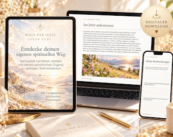 Entdecke deinen eigenen spirituellen Weg | E-Book Spiritualität für Anfänger | Geistige Welt & 7 Praxistage