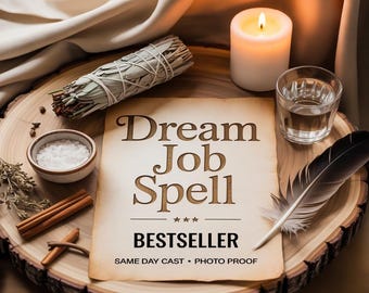 May include: A still-life arrangement featuring a lit white candle, a glass of water, a feather, and a bundle of sage. A parchment reads "Dream Job Spell" with "BESTSELLER" below. Cinnamon sticks and a small bowl of salt are also present.