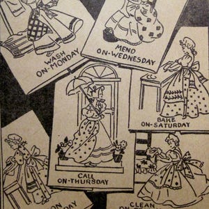May include: A collection of vintage-style illustrations depicting daily chores. Each card features a woman in a dress performing a task, with text indicating the day of the week: Wash on Monday, Mend on Wednesday, Bake on Saturday, etc.
