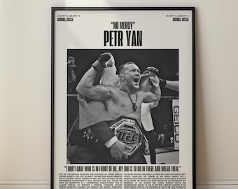 May include: Black and white framed poster featuring Petr Yan, a UFC fighter, celebrating a victory. The poster includes the text "NO MERCY" and a quote: "I DON'T CARE WHO IS IN FRONT OF ME. MY JOB IS TO GO IN THERE AND BREAK THEM."