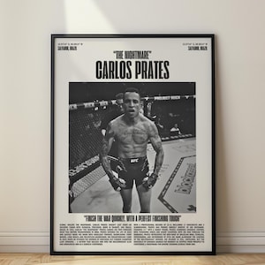 May include: Black and white framed poster featuring Carlos Prates, a UFC fighter, in the center. The poster includes the text "THE NIGHTMARE" and "CARLOS PRATES" at the top, with additional text at the bottom. The poster is in a black frame.