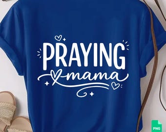 Maman qui prie (SVG) - Mode maman - Aimer comme Jésus - Citation biblique bénie - Maman prie - Édition limitée - Soyez différent (PNG/SVG)