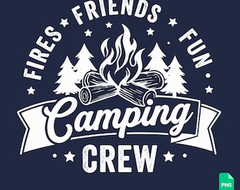 SVG Équipe de camping, feux de camp entre amis, citation amusante sur le camping, fichier de découpe SVG Vie de camp, téléchargement numérique, modèle de sublimation