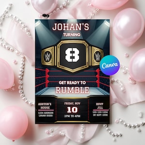 May include: A birthday party invitation with a wrestling theme. The invitation features a championship belt graphic with the number 8, the text "JOHAN'S TURNING", and "GET READY TO RUMBLE". Pink balloons and pearl strands surround the invitation.