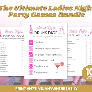 May include: A party game bundle with three different games: "Porn or Polish", "Drunk Dice", and "Ever Have I Ever". The games feature pink and white designs with cocktail and champagne graphics. The text "The Ultimate Ladies Night Party Games Bundle" is at the top.
