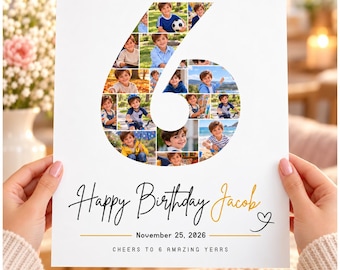 Puede incluir: Un póster rectangular blanco con un número 6 grande compuesto por un collage de fotos de un niño pequeño. Debajo del collage, el texto dice Happy Birthday Jacob, November 25, 2026, y Cheers to 6 amazing years en letra negra y dorada.