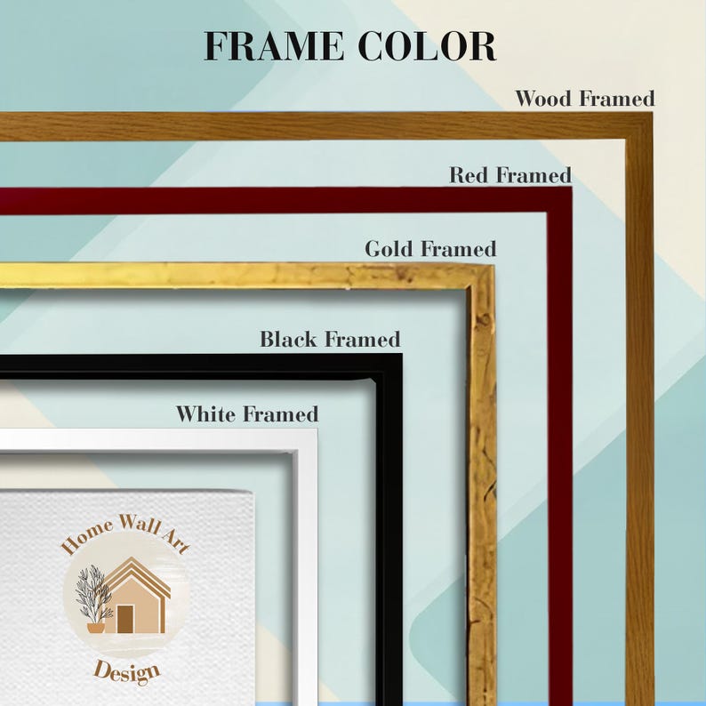 May include: Image showcasing a variety of picture frame colors. The options include wood, red, gold, black, and white frames. The text "FRAME COLOR" is at the top, with each frame type labeled. A sample of "Home Wall Art Design" is visible.