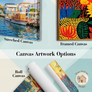 May include: Image showcasing canvas artwork options: stretched canvas, framed canvas, and roll canvas. The stretched canvas displays a vibrant harbor scene. The framed canvas features a colorful abstract design. The roll canvas shows a partial view of a painting.