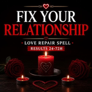 May include: A dark image featuring a red candle with a heart design, surrounded by two red roses and two lit tea light candles. The text reads "FIX YOUR RELATIONSHIP" and "LOVE REPAIR SPELL RESULTS 24-72H".