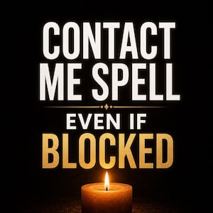 Może przedstawiać: Zapalone świeca z napisem "CONTACT ME SPELL EVEN IF BLOCKED" w białych i złotych literach na czarnym tle. Świeca ma ciepły, ziemisty odcień z jasnym płomieniem.