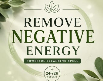 Pode incluir: Um gráfico digital com fundo verde claro e folhas verdes nos cantos. O texto diz REMOVE NEGATIVE ENERGY, POWERFUL CLEANSING SPELL e 24-72H RESULTS. Um ícone de folha estilizada está centralizado no topo acima do texto principal.