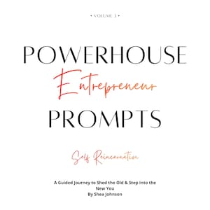Puede incluir: Portada de libro blanca con el título "POWERHOUSE Entrepreneur PROMPTS" en letras negras y coral. El subtítulo "Self Reincarnation" está en escritura coral. El texto "A Guided Journey to Shed the Old & Step Into the New You" está debajo.
