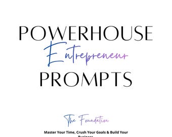 Powerhouse Vol 1 | AI Coaching Journal for Entrepreneurs | Goal Setting, Time Management, Business Planner | ChatGPT & Claude Prompts