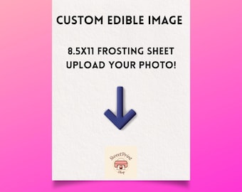 Custom Edible Image | 8.5x11 Frosting Sheet | Photo Cake Topper | SweetPrint Studio | Edible Picture | Logo Sheet | Fast Shipping