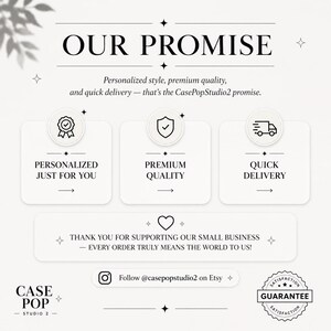 May include: A white informational graphic titled OUR PROMISE with three sections featuring icons for a badge, shield, and truck. Text includes PERSONALIZED JUST FOR YOU, PREMIUM QUALITY, QUICK DELIVERY, and a thank you message for supporting the small business.