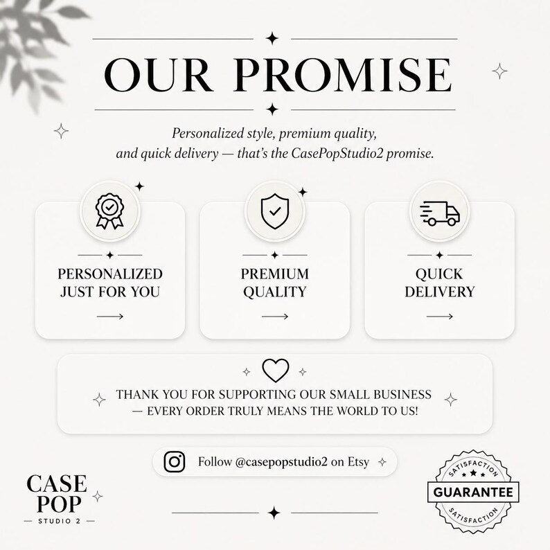 May include: A white informational graphic titled OUR PROMISE with three sections featuring icons for a badge, shield, and truck. Text includes PERSONALIZED JUST FOR YOU, PREMIUM QUALITY, QUICK DELIVERY, and a thank you message for supporting the small business.