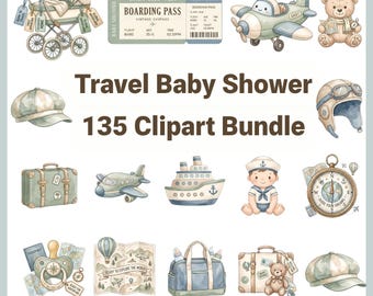 Puede incluir: Ilustraciones en acuarela para un baby shower con temática de viajes. Incluye un cochecito, un avión, un oso de peluche, una maleta, un barco, una brújula y un bebé con traje de marinero. El texto dice "Travel Baby Shower 135 Clipart Bundle."