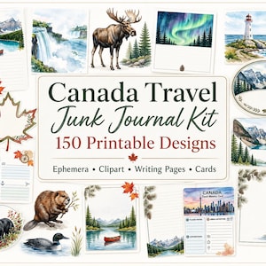 Canada Travel Junk Journal Kit, 150 Printable Ephemera & Clipart, Canadian Nature, Landmarks, Wildlife, Writing Pages