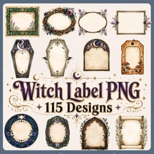 Könnte beinhalten: Eine Sammlung von 115 Witch Label PNG-Designs. Die Etiketten weisen verschiedene Formen auf, darunter Rechtecke, Ovale und Sargformen, mit verzierten Rahmen und botanischen oder himmlischen Elementen. Der Text "Witch Label PNG" ist in einer dekorativen Schriftart dargestellt.