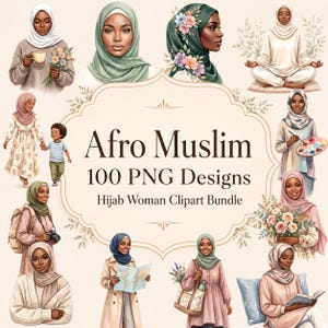 Könnte beinhalten: Ein digitales Kunstpaket mit Illustrationen von afro-muslimischen Frauen. Der zentrale Text lautet "Afro Muslim 100 PNG Designs Hijab Woman Clipart Bundle". Die Bilder zeigen Frauen mit Hijabs, einige halten Blumen, eine Kamera oder eine Karte.