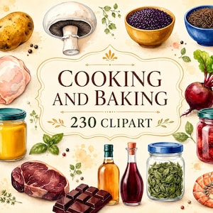 Pode incluir: Uma ilustração digital com o texto COOKING AND BAKING 230 CLIPART rodeado por alimentos em estilo aguarela, incluindo batata, cogumelo, taças de arroz, beterraba, camarão, bife, chocolate, ervas e frascos de vidro com ingredientes.