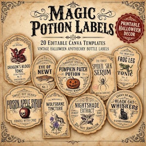 Può includere: Una collezione di etichette per pozioni in stile vintage con testo come Magic Potion Labels, 20 Editable Canva Templates e vari nomi di speziali come Dragon's Blood Tonic, Eye of Newt, Pumpkin Patch Potion e Poison Apple Syrup.