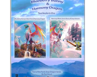 Aventuras de Blueberry Bunny y Harmony el Dragón: Libro del Dragón de la Tienda Punk de Rae Grout