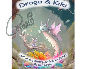 Drogo y Kiki: Libro del dragón de la tienda punk de Rae Grout