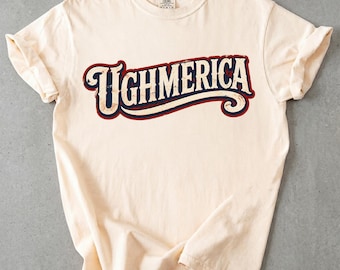 Ughmerica Shirt, Funny America T-shirt, Sarcastic 4th of July Tee, Vintage USA Graphic Shirt, Patriotic Tee, Retro Varsity
