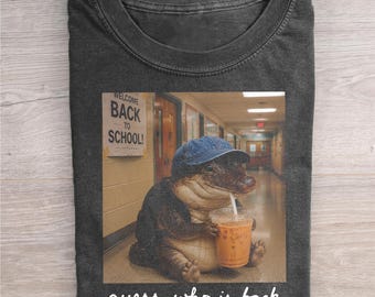 Back to School T-Shirt, Funny Alligator Meme Shirt, Guess Who is Back Tee, Cute Animal Student Gift, Vintage Style School Graphic Tshirt