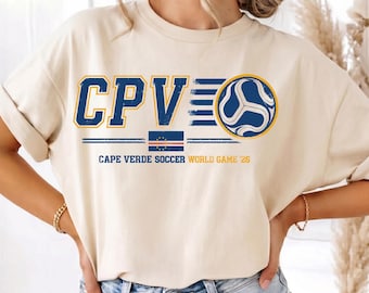 Cape Verde Soccer Shirt, CPV Cabo Verde Football Tee, Soccer World Game 2026 Fan Gift, International Sports Apparel, Unisex Jersey Style
